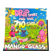 Mango Glass 710 Show